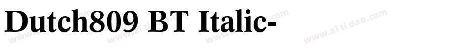 Dutch809 BT Italic字体转换